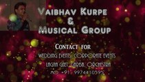 Orchestra Party for Musical Event. Vaibhav Kurpe & Group, Vadodara, Gujarat, India.  91-9974410595