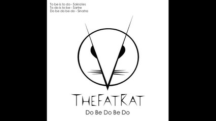 TheFatRat - Do Be Do Be Do
