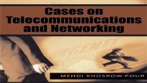 Cases on Telecommunications And Networking Cases on Information Technology Series