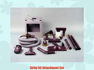 Kirby G5 Attachment Set
