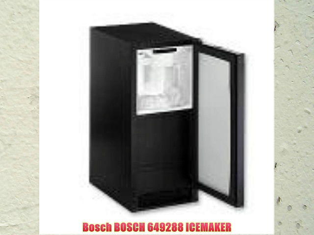 Bosch BOSCH 649288 ICEMAKER