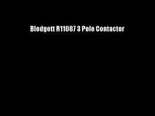 Blodgett R11087 3 Pole Contactor