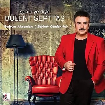 Bülent Serttaş Bodrum Akşamları 2014 remix