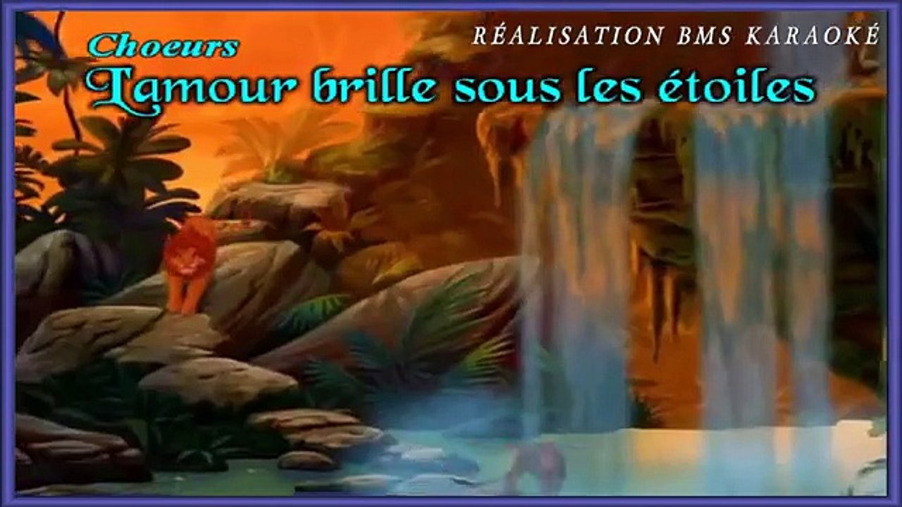 Karaoké Le Roi Lion  L'amour brille sous les étoiles( avec chœurs)