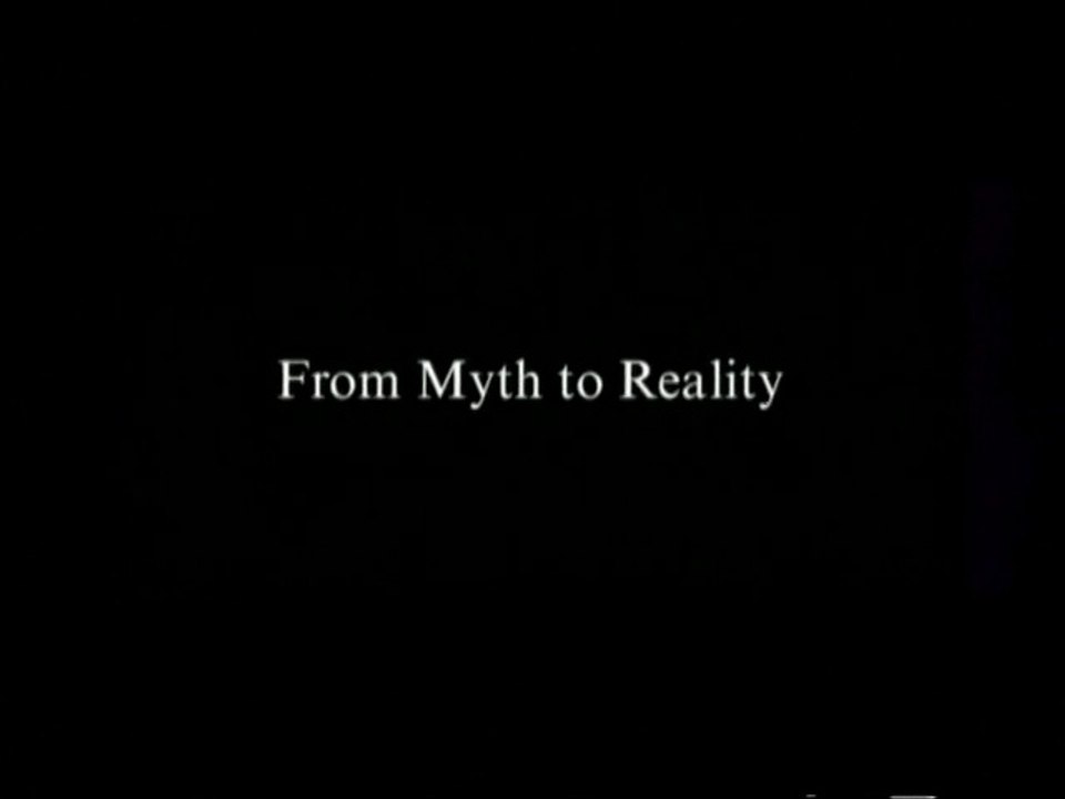 From Myth to Reality