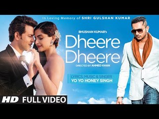 Dheere Dheere Se Meri Zindagi Video Song (OFFICIAL) Hrithik Roshan, Sonam Kapoor  Yo Yo Honey Singh