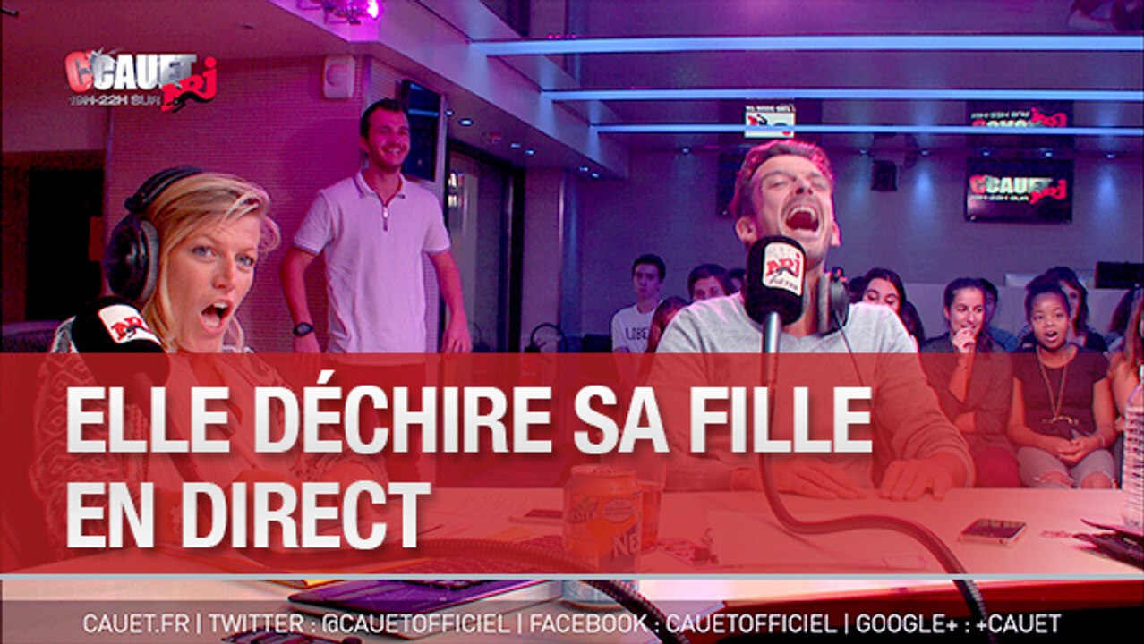Elle déchire sa fille en direct - C'Cauet sur NRJ