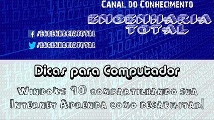 Windows 10 compartilhando sua internet aprenda como Desativar