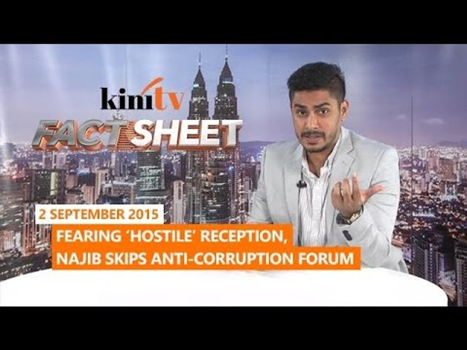Fact Sheet - September 2: Fearing 'hostile' reception, Najib skips anti-corruption forum