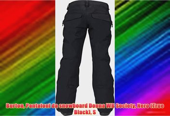 Burton-Pantaloni-da-snowboard-Donna-WB-Societ
