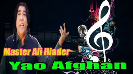Master Ali Hiader - Yao Afghan