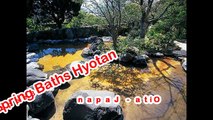 Japan Travel:Health, Beauty and a 3 Star Experience at Hyotan Onsen, Beppu Hot Springs Bath (Onsen)