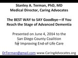 The BEST WAY to Say Goodbye--If you reach the stage of Advanced Dementia