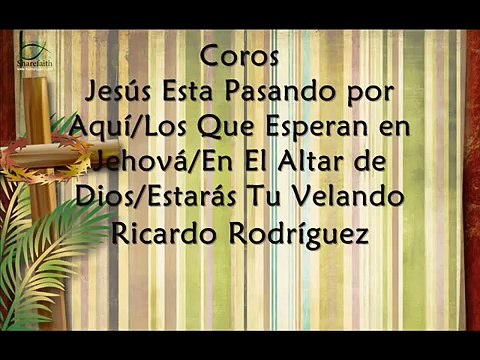 Coros Jesús Esta Pasando Por Aquí pista Ricardo Rodriguez