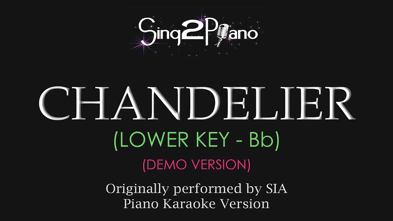 Chandelier (Lower Key Bb - Piano Karaoke Demo) Sia