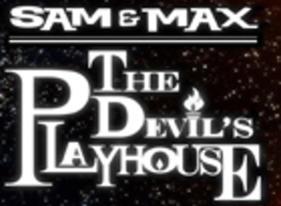 Sam & Max: The Devil's Playhouse