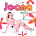 Joana - Eu Não Quero Ficar Pra Tia (2012)
