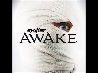 Skillet - Awake (Full Album) (Deluxe Edition)