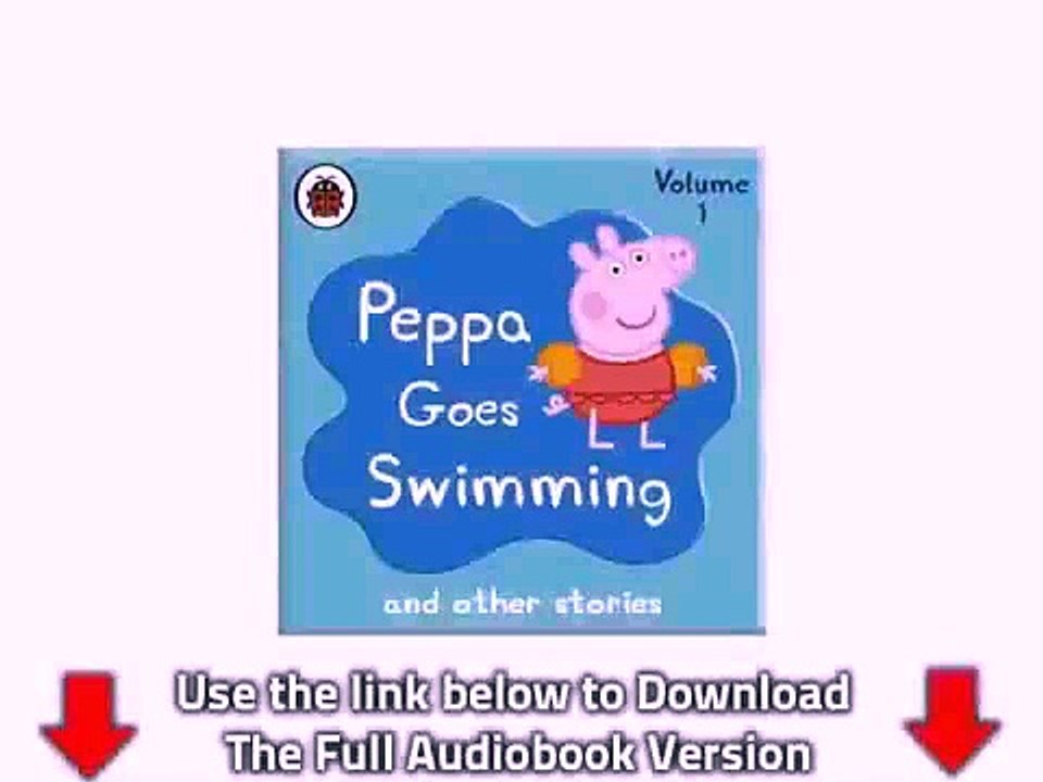 Peppa Pig: Peppa Goes Swimming and Other Audio Stories Full Audiobook pt.11