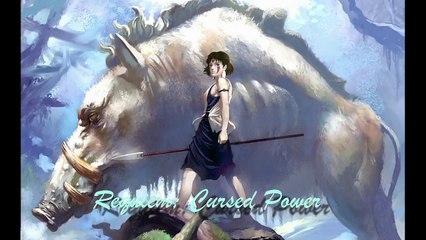 mononoke hime - Requiem; Cursed Power