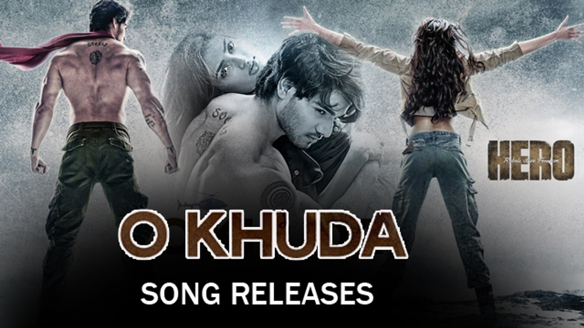 O Khuda VIDEO Song Releases | Sooraj Pancholi | Athiya Shetty | HERO -  video Dailymotion