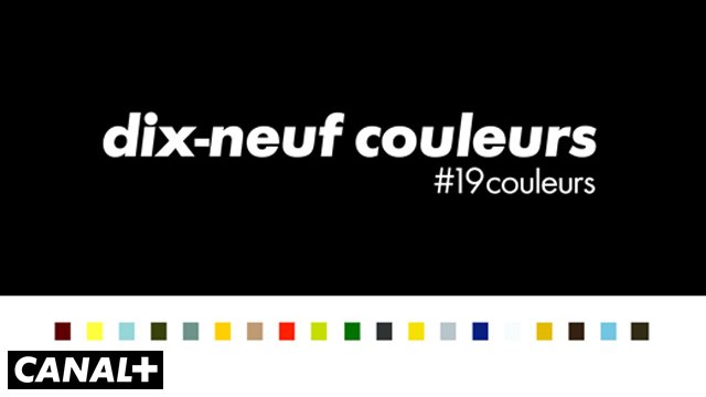 Dix-neuf couleurs - Les Séries sur CANAL+ [HD]