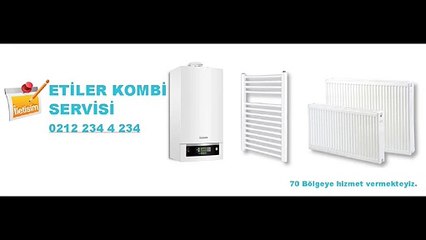 Etiler Kombi Servisi - 0212 234 4 234
