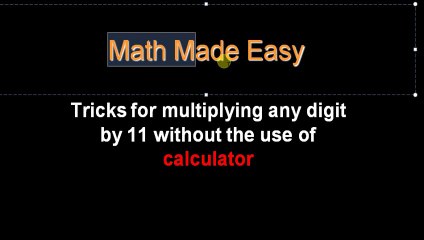 MATH Hacks- Multiplication by 11 without calculator