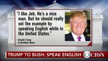 Trump Slams Jeb Bush For Speaking Spanish