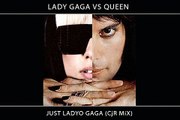 Lady Gaga vs Queen - Just Ladyo Gaga (CjR MiX)