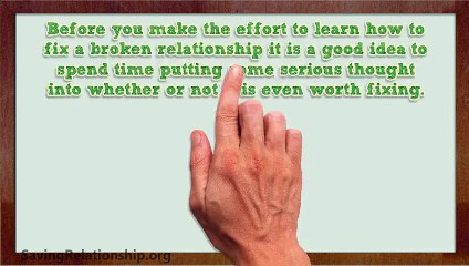 Do You Want To Know How To Fix A Broken Relationship?