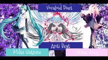 ◯●•Vocaloid DUET ⇢ Anti Beat ⇠ Hatsune Miku & Gahata Meiji [ Feat  Namine Ritsu] •●◯
