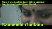 Kannondu Chollanu....Vijay Yesudas, Shreya Ghoshal-Movie-Ennu Ninte Moideen-Prithviraj_Parvathy