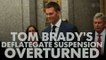 Tom Brady's Deflategate suspension overturned