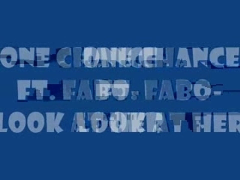 One chance ft fabo - look at her