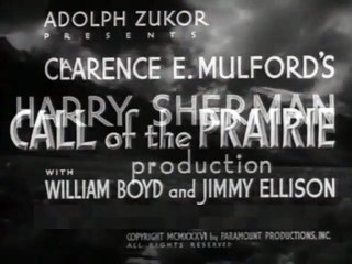 Call of the Prairie (1936) - William Boyd, James Ellison, Muriel Evans - Trailer (Action, Western)
