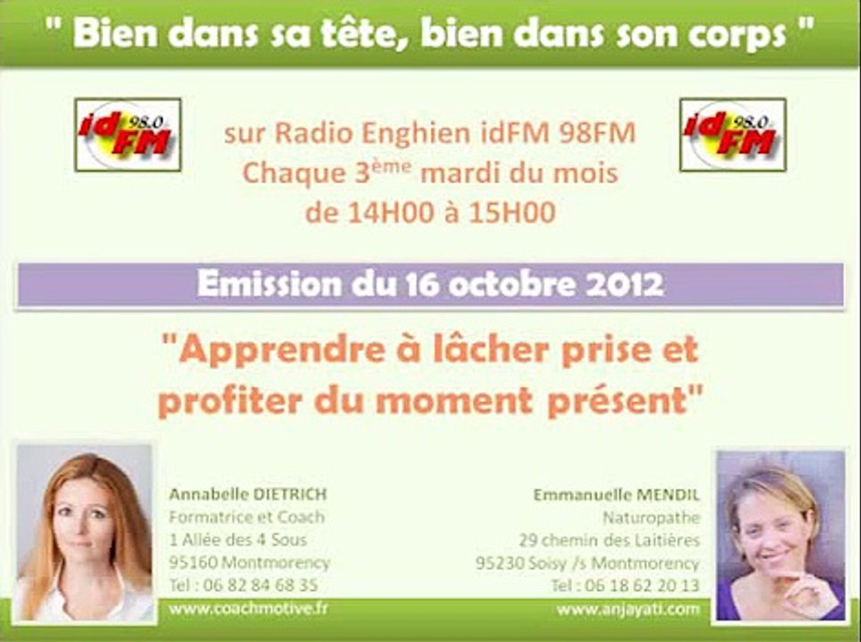 Apprendre à lâcher prise et profiter du moment présent ~  16 10 2012