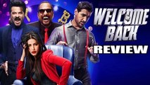 Welcome Back Movie Review | John Abraham, Nana Patekar, Anil Kapoor