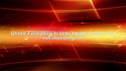 Ghazal Formatting In Urdu Inpage (Lesson 16)