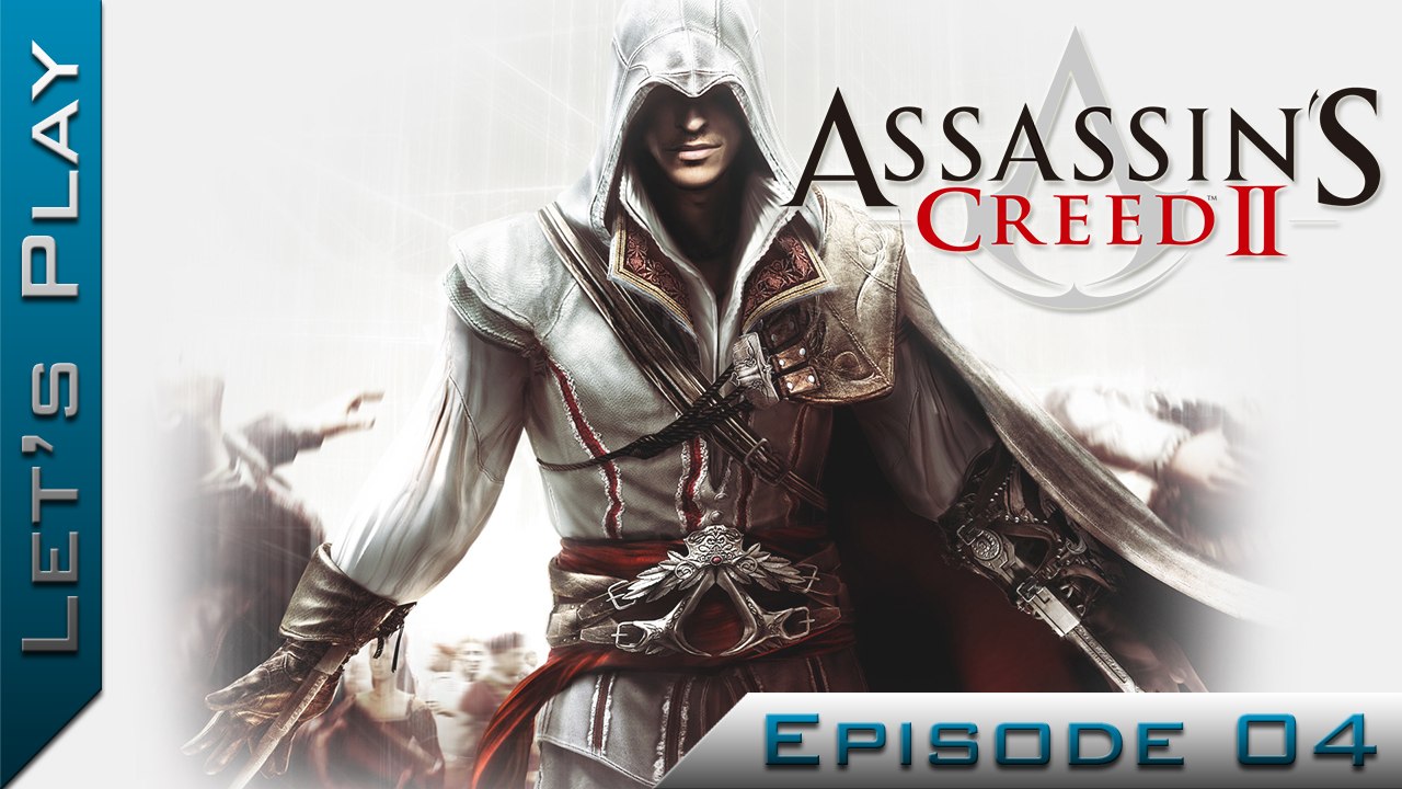Let's Play | Assassin's Creed II : Episode 4