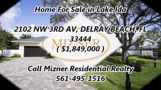 Lake Ida Homes for Sale By Mizner Residential Realty : 2102 NW 3RD AV, DELRAY BEACH, FL 33444