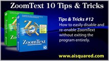 ZoomText 10 Tips and Tricks - How to easily Enable and Disable ZoomText