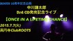 【中川謙太郎】 3rd CD発売記念ライブ ”ONCE IN A LIFETIME CHANCE”