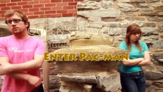 Queen's Players Presents: Enter Pac-Man