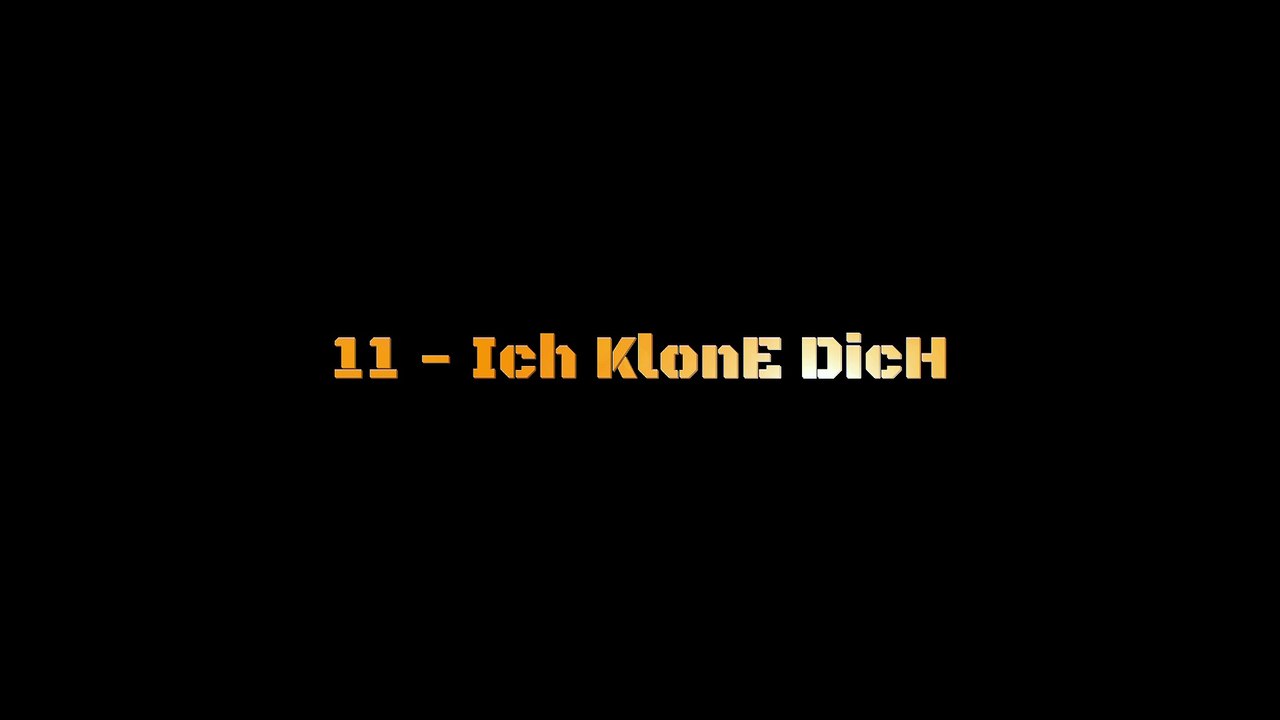 Ich klone dich