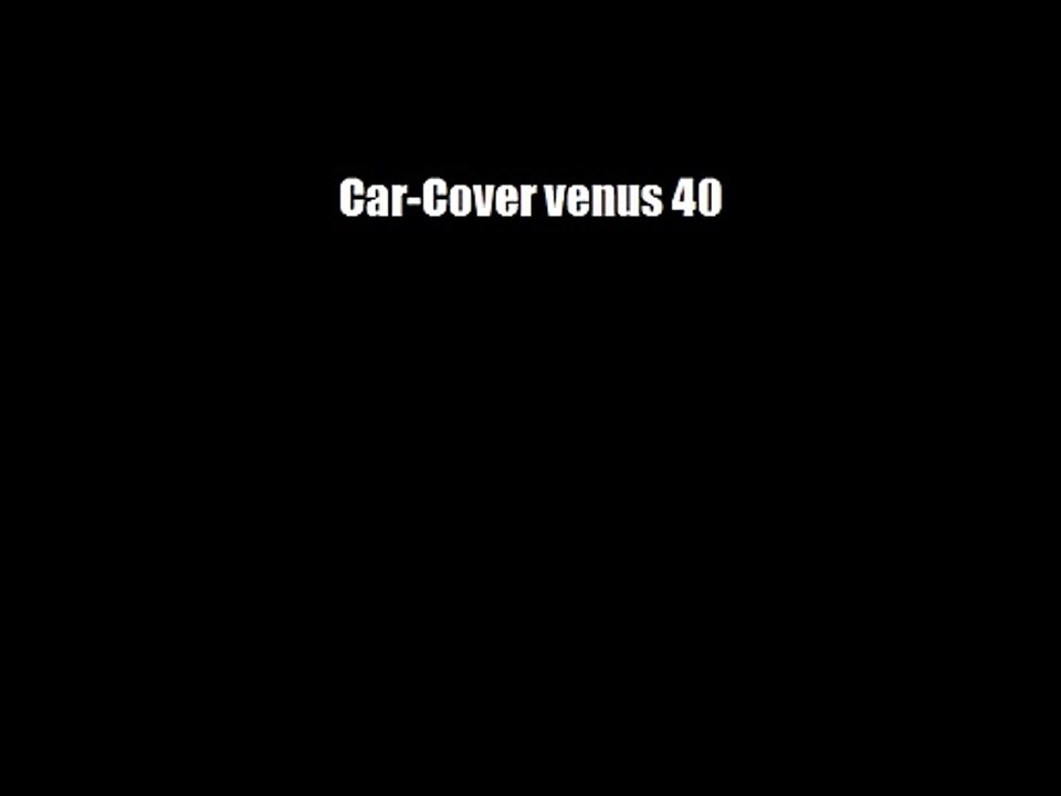 Car-Cover venus 40