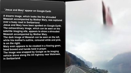 Jesus and Mary appear on Google Earth