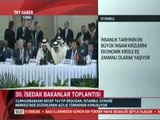 Cumhurbaşkanımız Sayın Recep Tayyip Erdoğan'ın 30  İSEDAK Toplantısı açış konuşması