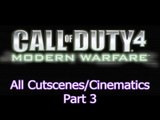 Call of Duty 4: Modern Warfare Part 3 (All Cutscenes/Cinematics/Highlights)