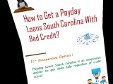 Easy Payday Loans South Carolina Could Offer A Great Way To Get Reliable Cash